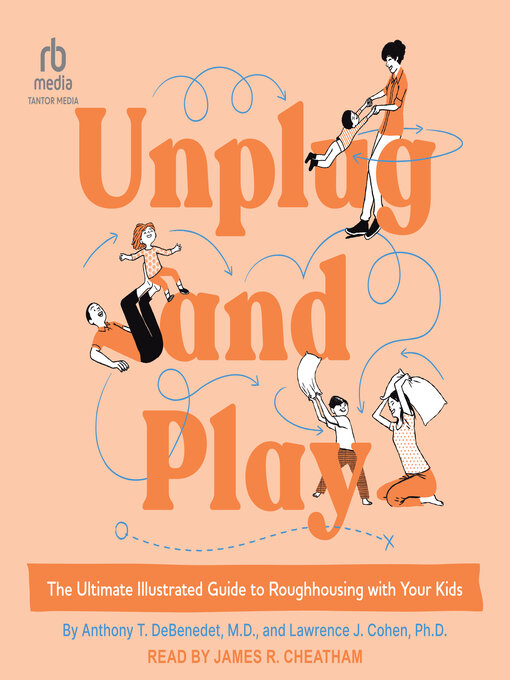 Title details for Unplug and Play by Anthony T. DeBenedet, M.D. - Available